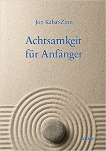 Achtsamkeit für Anfänger