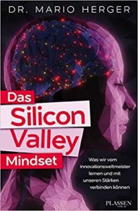 Das Silicon-Valley-Mindset