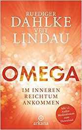 Omega: Im inneren Reichtum ankommen