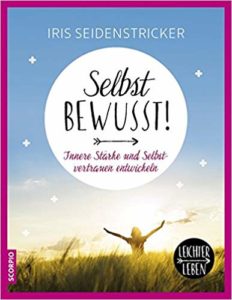 Innere Stärke und Selbstvertrauen entwickeln
