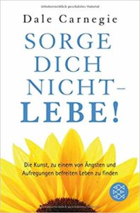 Buchempfehlung Sorge dich nicht - lebe!